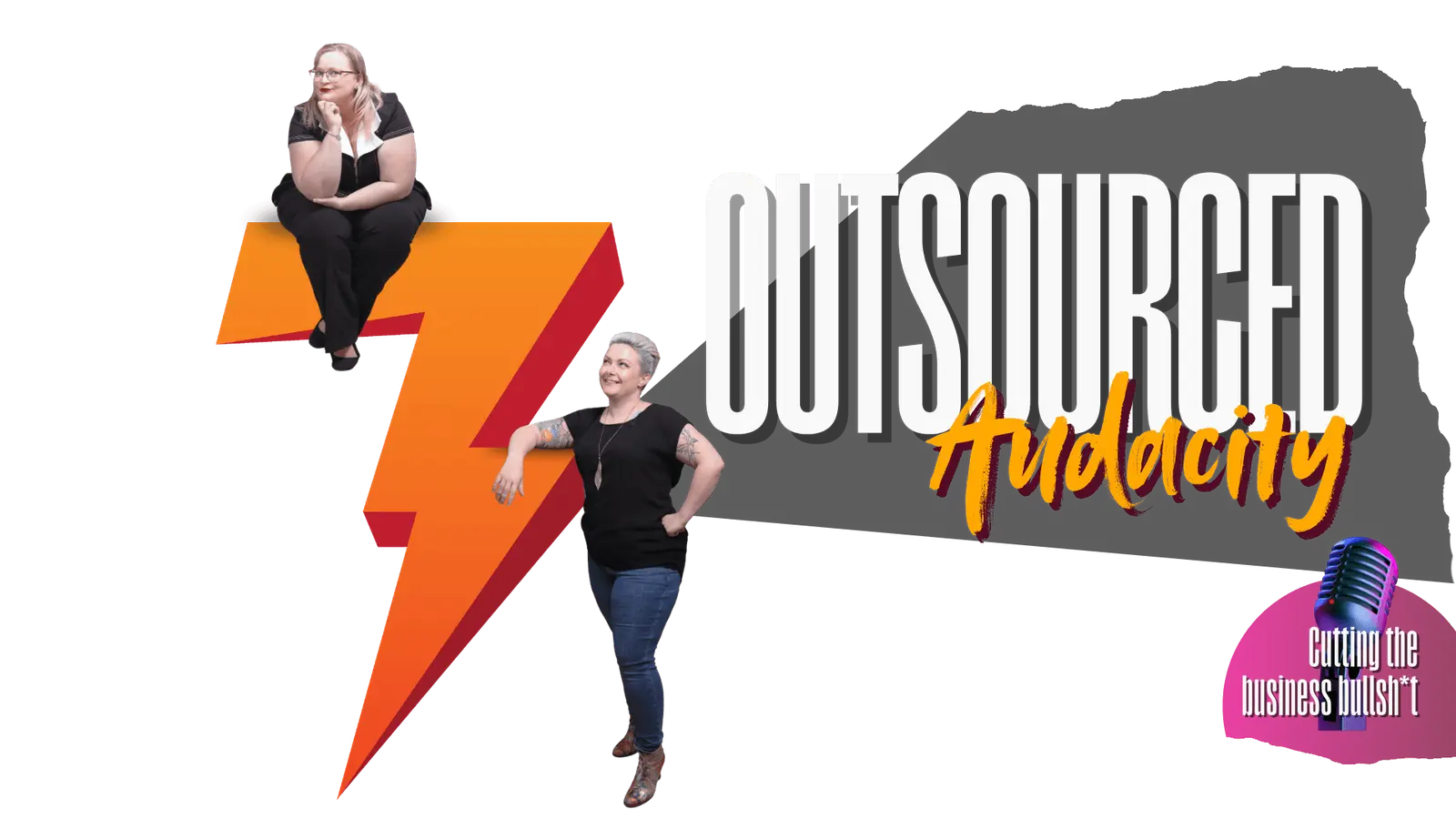 Outsourced Audacity